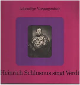 Giuseppe Verdi - Heinrich Schlusnus singt Verdi