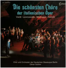 Giuseppe Verdi - Die schönsten Chöre der italienischen Oper