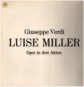 Giuseppe Verdi - Luise Miller