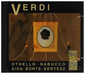 Giuseppe Verdi - Othello / Nabucco / Aida