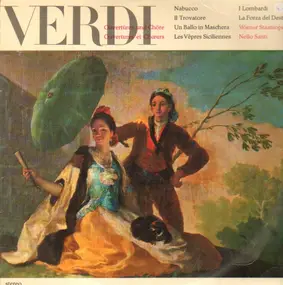 Giuseppe Verdi - Ouvertüren und Chöre (Nello Santi)