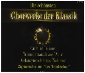 Giuseppe Verdi - Die Schönsten Chorwerke der Klassik