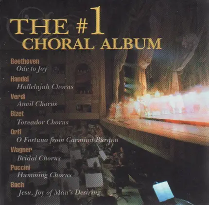Verdi / Puccini / Wagner a.o. - The #1 Choral Album