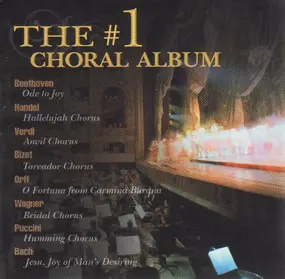 Giuseppe Verdi - The #1 Choral Album