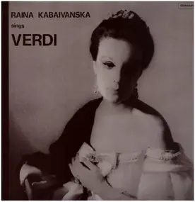 Giuseppe Verdi - Raina Kabaivanska Sings Verdi