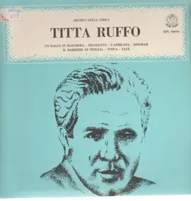 Giuseppe Verdi - Titta Ruffo (Archivi della Lirica - I Grandi Baritoni)