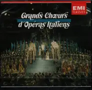 Verdi / Rossini / Puccini a.o. - Grand Choeurs d'Opéras Italiens