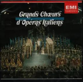 Giuseppe Verdi - Grand Choeurs d'Opéras Italiens