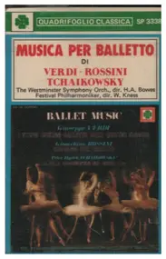 Giuseppe Verdi - Musica Per Balletto