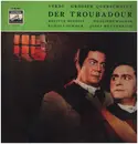 LP - Verdi/ Sieglinde Wagner, Rudolf Schock a.o. - Der Troubadour - Großer Querschnitt