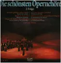 Double LP - Verdi, Solera, Gounod a.o. - Die schönsten Opernchöre 2.Folge