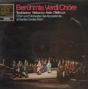 LP - Verdi, Chor und Orchester der Accademia - Berühmte Verdi Chöre