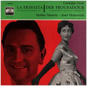 Giuseppe Verdi - La Traviata / Der Troubadour
