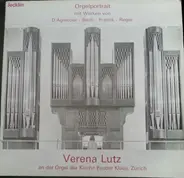 Verena Lutz - Orgelportrait mit Werken von D'Agincour - Bach - Frank - Reger