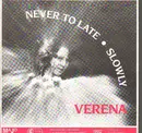 7inch Vinyl Single - Verena - Never To Late/Slowly