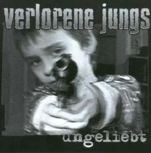 verlorene jungs - Ungeliebt