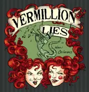 Vermillion Lies - In New Orleans