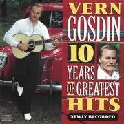 CD - Vern Gosdin - 10 Years Of Greatest Hits Newly Recorded