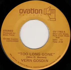 Vern Gosdin - Too Long Gone / She's Just A Place To Fall