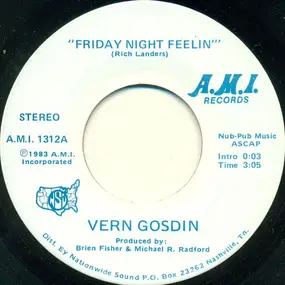 Vern Gosdin - Friday Night Feelin' / Lovin' You Is Music To My Mind