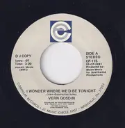 Vern Gosdin - I Wonder Where We'd Be Tonight / I Feel Love Closin' In