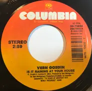 Vern Gosdin - Is It Raining At Your House / Today My World Slipped Away