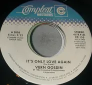 Vern Gosdin - It's Only Love Again/ Today My World Slipped Away
