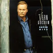 Vern Gosdin - Super Hits