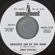 Vern Stovall - Brought On By The Wine