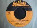 7inch Vinyl Single - Verna Williams - Wrong Number, Right Girl / You Better Prove It