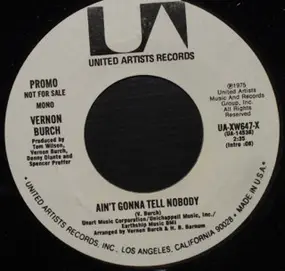 Vernon Burch - Ain't Gonna Tell Nobody