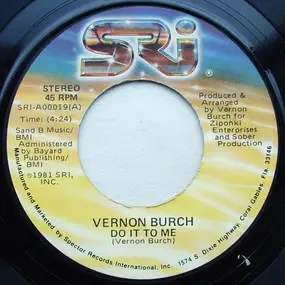 Vernon Burch - Do It To Me / There's Always Sometime For Love