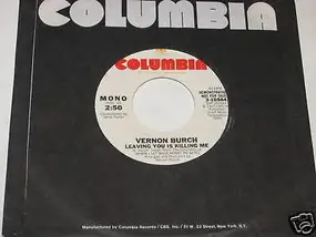 Vernon Burch - Leaving You Is Killing Me