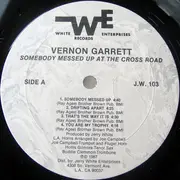 LP - Vernon Garrett - Somebody Messed Up At The Crossroad