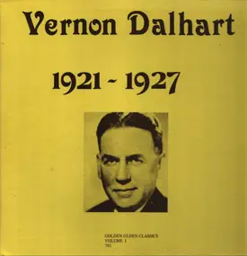 Vernon Dalhart - 1921-1927