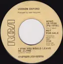 7inch Vinyl Single - Vernon Oxford - I Wish You Would Leave Me Alone