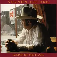 Vernon Oxford - Keeper Of The Flame