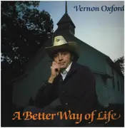 LP - Vernon Oxford - A Better Way of Life