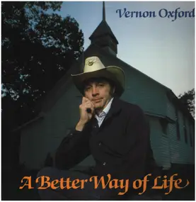 Vernon Oxford - A Better Way of Life