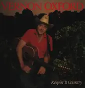 Vernon Oxford - Keepin' It Country
