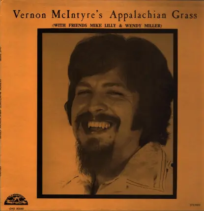 Vernon Mcintyre - Appalachian Grass With Friends Wendy Miller & Mike Lilly