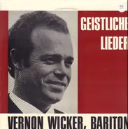 Vernon Wicker, Bariton - Geistliche Lieder