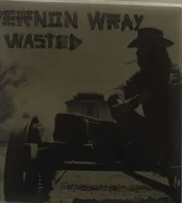 Vernon Wray - Wasted