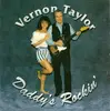 CD - Vernon Taylor - Daddy's Rockin'