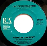 Vernon Garrett - I'm At The Crossroad