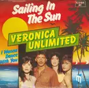 7inch Vinyl Single - Veronica Unlimited - Sailing In The Sun
