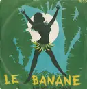 7inch Vinyl Single - Veronica - Le Banane