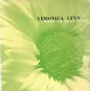 Veronica Lynn - Make Up Your Mind