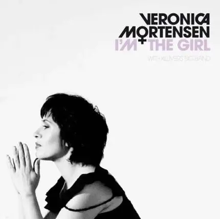 Veronica Mortensen - I'm the Girl