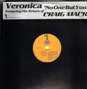 12'' - Veronica - No One But You feat. Craig Mack